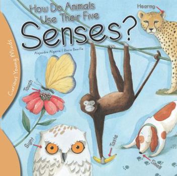 Paperback How Do Animals Use Their Five Senses? Book