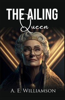 Paperback The Ailing Queen Book