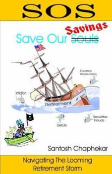 Paperback SOS - Save Our Savings: Navigating The Looming Retirement Storm Book