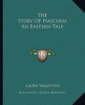 Paperback The Story Of Haschem An Eastern Tale Book