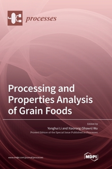 Hardcover Processing and Properties Analysis of Grain Foods Book