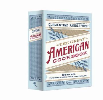 Hardcover The Great American Cookbook: 500 Time-Tested Recipes: Favorite Food from Every State Book