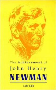 Paperback Achievement of John Henry Newman Book