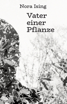 Vater einer Pflanze (German Edition)