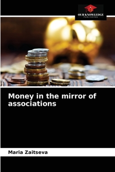 Paperback Money in the mirror of associations Book