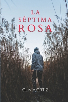 Paperback La séptima rosa [Spanish] Book