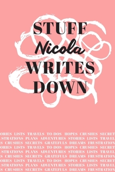 Stuff Nicola Writes Down: Personalized Journal / Notebook (6 x 9 inch) with 110 wide ruled pages inside [Soft Coral]