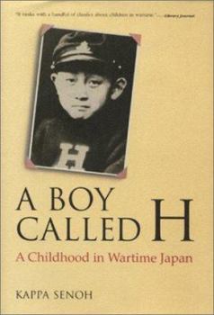 Paperback A Boy Called H: A Childhood in Wartime Japan Book