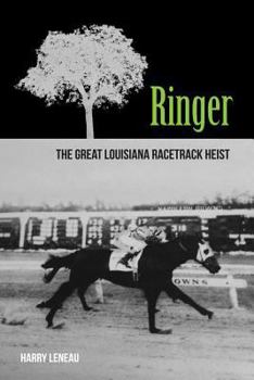 Paperback Ringer: The Great Louisiana Racetrack Heist Book