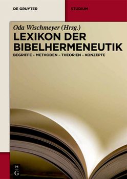 Paperback Lexikon Der Bibelhermeneutik: Begriffe - Methoden - Theorien - Konzepte [German] Book