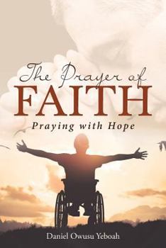 Paperback The Prayer Of Faith Book