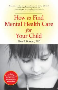 Paperback How to Find Mental Health Care for Your Child Book