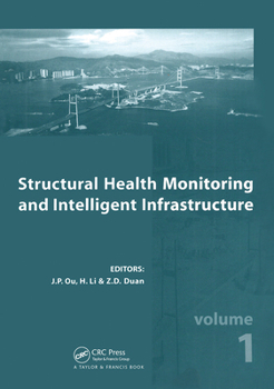 Hardcover Structural Health Monitoring and Intelligent Infrastructure, Two Volume Set: Proceedings of the 2nd International Conference on Structural Health Moni Book