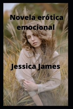 Paperback Novela er?tica emocional [Spanish] Book