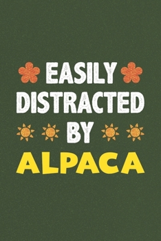 Paperback Easily Distracted By Alpaca: Alpaca Lovers Funny Gifts Dot Grid Journal Notebook 6x9 120 Pages Book