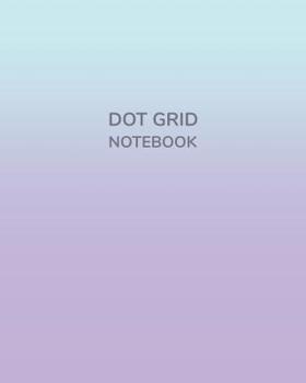 Dot Grid Notebook: 8"X10" Pastel Cover 100 Pages