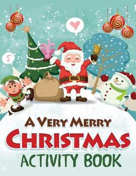 Paperback A Very Merry Christmas Activity Book
