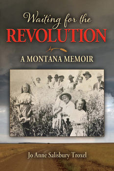Paperback Waiting for the Revolution: A Montana Memoir Book