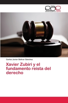 Paperback Xavier Zubiri y el fundamento reista del derecho [Spanish] Book