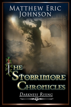 The Stobrimore Chronicles - Darkness Rising