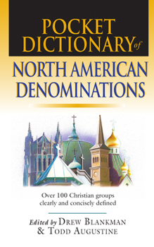 Paperback Pocket Dictionary of North American Denominations: Over 100 Christian Groups Clearly Concisely Defined Book