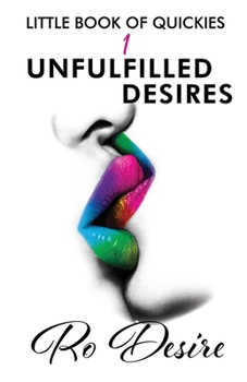 Paperback Little Book Of Quickies: Unfulfilled Desires Book