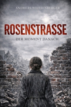 Paperback Rosenstrasse - Der Moment danach [German] Book