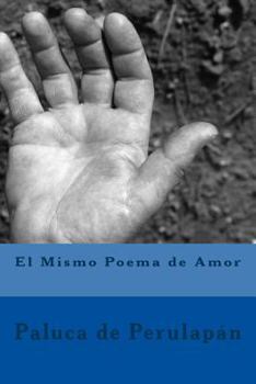 Paperback El Mismo Poema de Amor [Spanish] Book