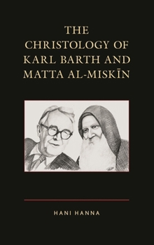 Hardcover Christology of Karl Barth and Matta al-Miskin Book