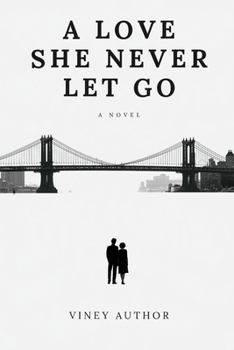 A Love She Never Let Go
