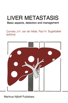 Hardcover Liver Metastasis: Basic Aspects, Detection and Management Book