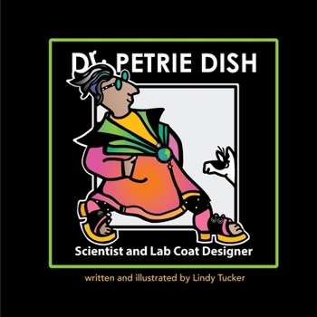 Paperback Dr. Petrie Dish, Scientist and Lab Coat Designer Book