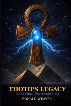 Paperback Thoth's Legacy: The Awakening Book