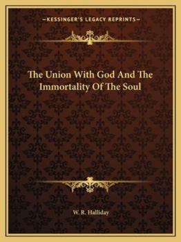 Paperback The Union With God And The Immortality Of The Soul Book