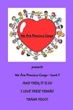 Paperback We Are Precious Cargo - SC book 5: SC Bk 5 Book