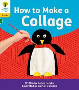 Paperback Oxford Reading Tree: Floppy's Phonics Decoding Practice: Oxford Level 5: How to Make a Collage Book