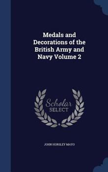 Hardcover Medals and Decorations of the British Army and Navy Volume 2 Book