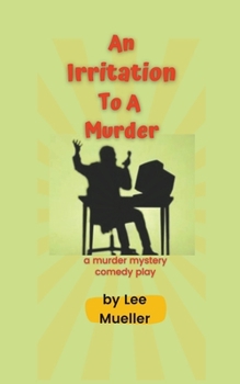 Paperback An Irritation To A Murder Book