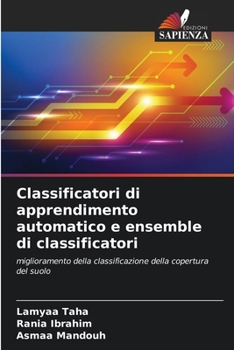 Paperback Classificatori di apprendimento automatico e ensemble di classificatori [Italian] Book
