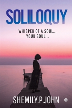 Paperback Soliloquy: Whisper of a Soul... Your Soul... Book