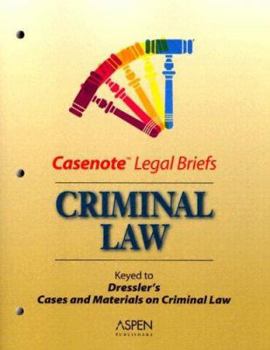 Paperback Criminal Law: Keyed to Dressler's Cases and Materials on Criminal Law Book