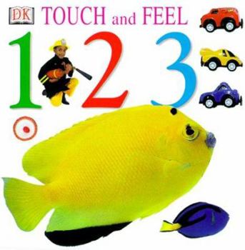 Touch and Feel: 1,2,3 - Book  of the DK Touch and Feel
