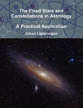 Paperback The Fixed Stars and Constellations in Astrology - A Practical Application Book