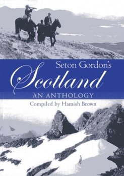 Paperback Seton Gordon's Scotland: An Anthology Book