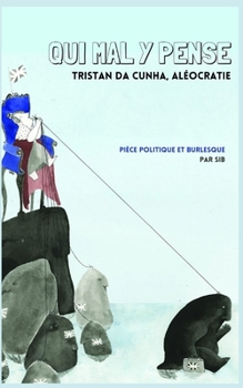 Paperback Honi soit qui mal y pense: Tristan da Cunha, aléocratie [French] Book