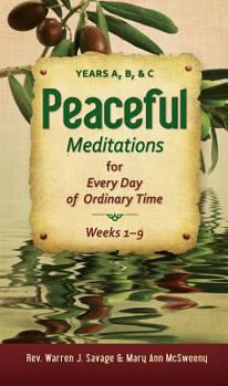 Paperback Peaceful Meditations for Every Day in or: Years A, B, & C Book