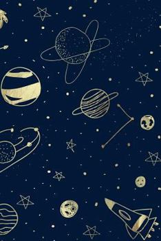 Astronomy Galaxy Notebook: Gold Stars | 120-Page Lined Journal (Gifts for Astronomers) (Volume 1)