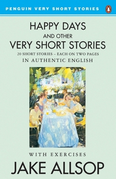Paperback Happy Days and Other Very Short Stories (Penguin Very Short Stories) Book
