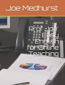 Paperback Prof Joe' Easy English for Online Teaching Book