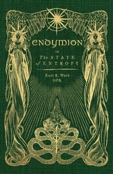 Paperback Endymion or The State of Entropy: A lyrical drama Book